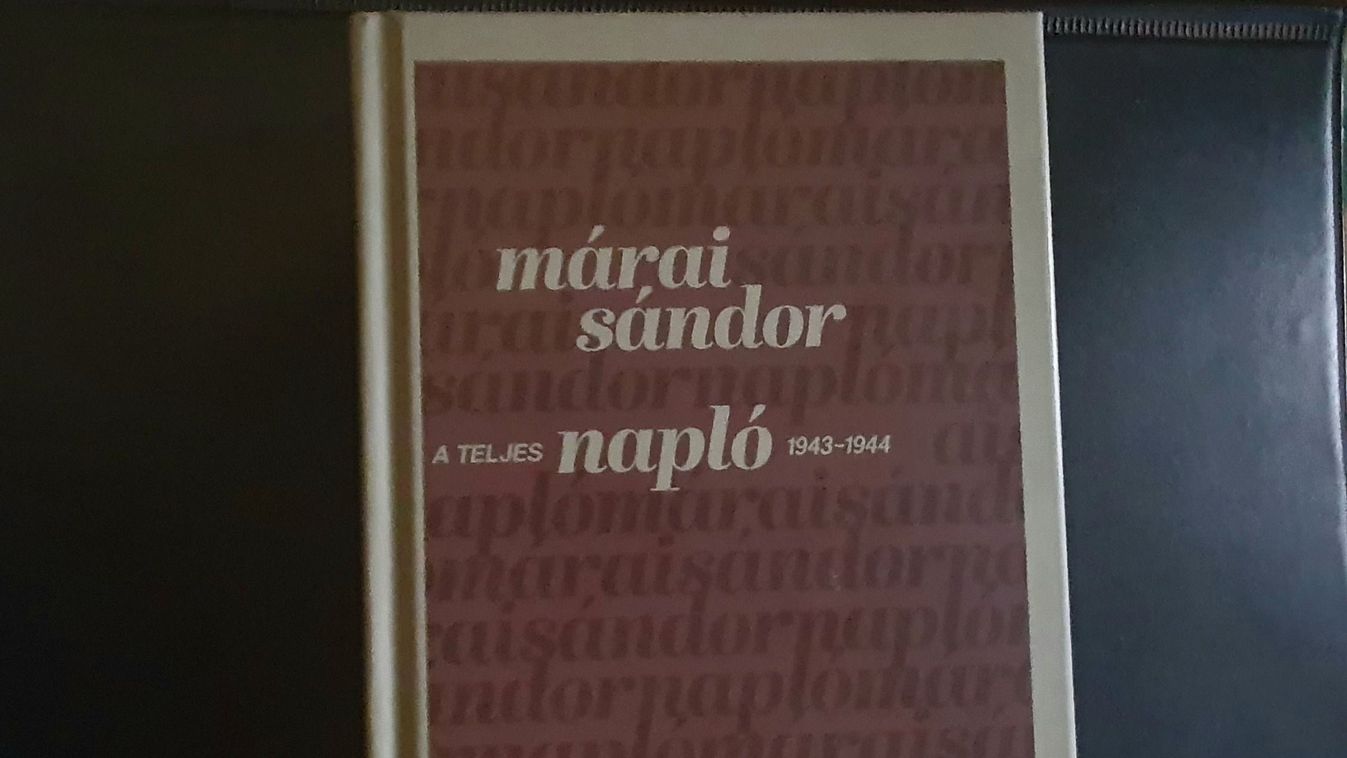 Egy polgár naplója - A teljes Napló 1943-1944 Márai Sándortól