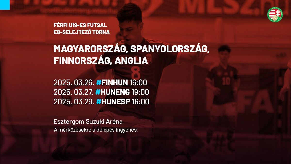 UEFA Futsal U19 Eb-selejtező lesz Esztergomban, Magyarország ellenfelei Anglia, Finnország és Spanyolország lesznek